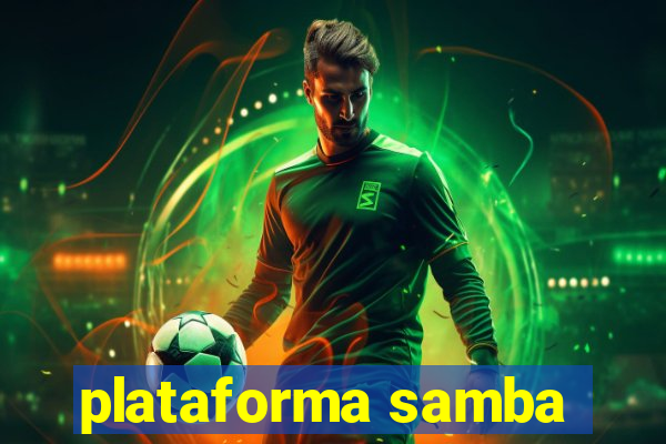 plataforma samba